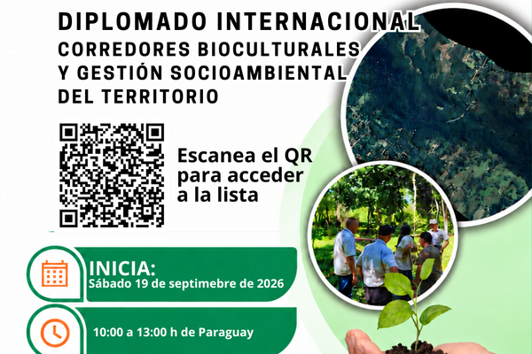 86 participantes de 10 países fueron admitidos al Diplomado Internacional “Corredores bioculturales y gestión socioambiental del territorio”